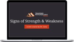 Gary Dayton – Signs of Strength and Weakness