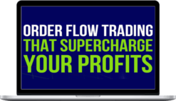 Order Flow Mastery Course