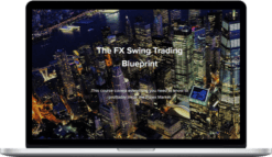 Swing FX – The FX Swing Trading Blueprint