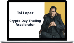 Tai Lopez – Crypto Day Trading Accelerator