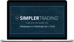 Simpler Trading – Introduction to ThinkScript Vol. I, II & III