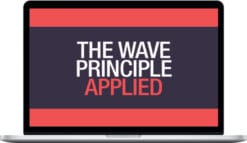 Elliottwave – The Wave Principle Applied – How to Spot a Pattern You Recognize and Put Your Trading Plan into Action