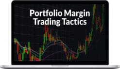 Trading Dominion – Portfolio Margin and SPAN Margin Trading Tactics