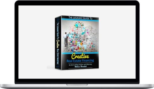 William Bronchick – Legalwiz Guide to Creative Financing Advanced eCourse