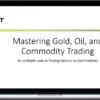 Options for Gold – Oil and Other Commodities
