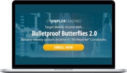 Simpler Trading – Bulletproof Butterflies 2.0 Elite