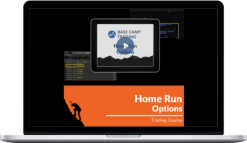 Base Camp Trading – Home Run Options Trading Course