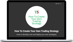 TradeSmart – How To Create Your Own Trading Strategy