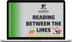 Market Magician – Reading Between The Lines – The Stock Market from Square One