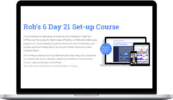 Rob Hoffman – 6 Day 21 Set-up Course