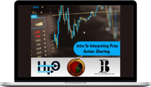 Buy The Hood LLC – Intro To Interpreting Price Action: Charting