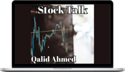 Qalid Ahmed – Stock Talk I and II