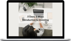 Cassandra Cummings – 5 Days, 5 Ways – Intro to Investing Course