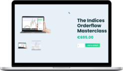 The Forex Scalpers – The Indices Orderflow Masterclass