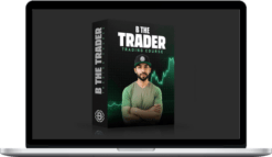 B The Trader – Trading Course