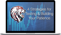 JamesTrader’s Trading Academy – 4 strategies for Testing and Building your Patience