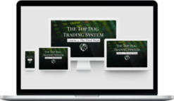 Top Dog Trading System – The Final Steps