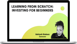 Bahiyah Shabazz – Learning from scratch: Investing for beginners
