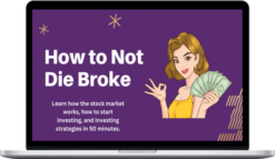 Bravely Go Shop – How to Not Die Broke: Investing 101 Workshop