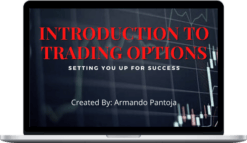 Armando Pantoja – Introduction To Trading Options: Setting You Up For Success eBook